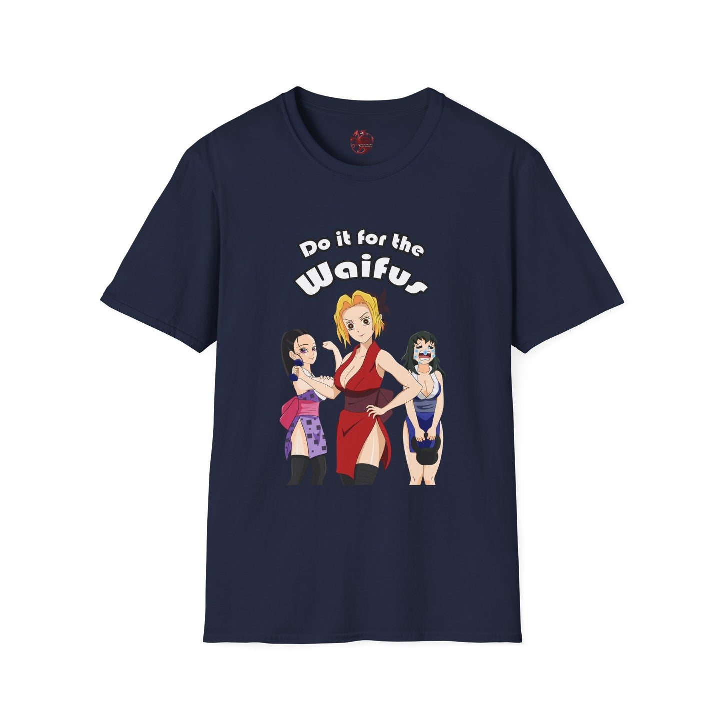 Do It For The Waifus - Softstyle T-Shirt
