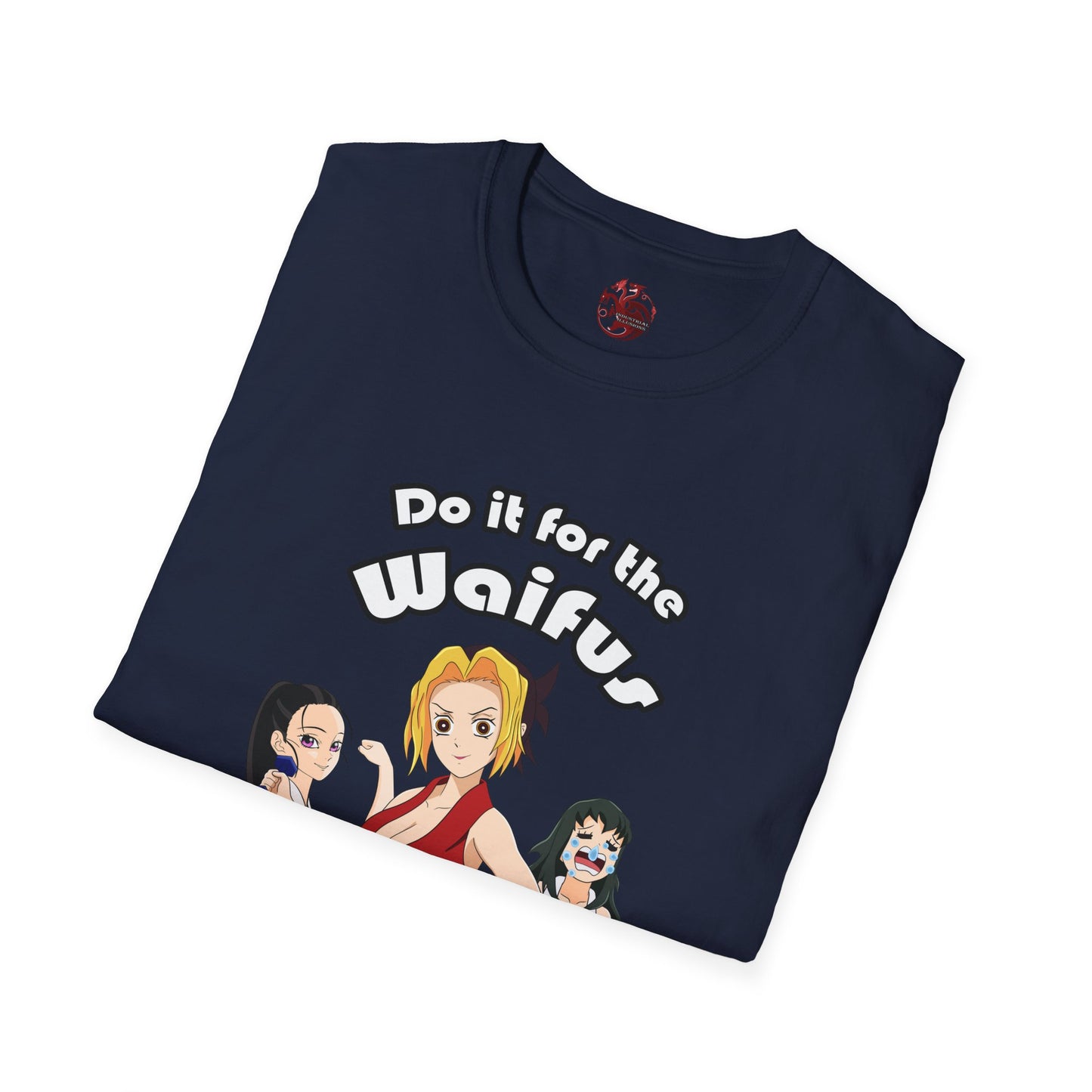Do It For The Waifus - Softstyle T-Shirt