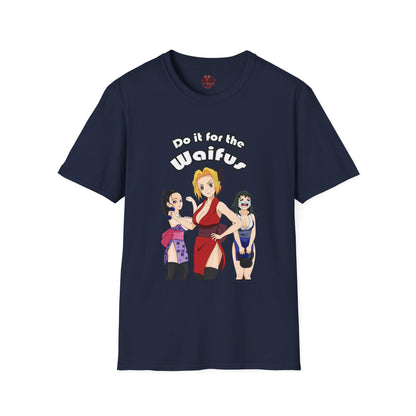 Do It For The Waifus - Softstyle T-Shirt