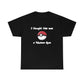 I Thought This Was A Pokémon Gym - Cotton Tee